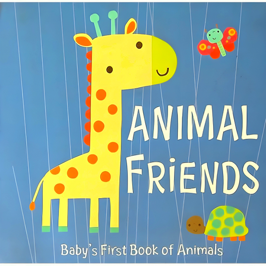 Baby's First Book Of Animals - Animal Friends