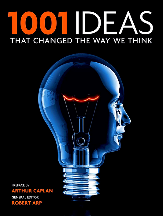 1001 Ideas That Changed The Way We Think