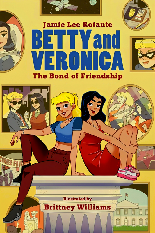 Betty & Veronica: The Bond Of Friendship