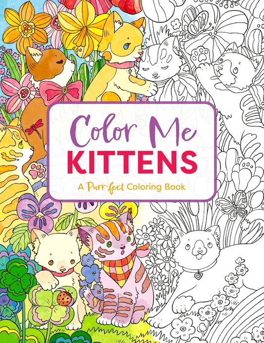 Color Me Kittens: A Purr-Fect Adult Coloring Book