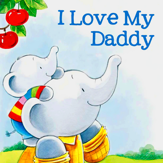 I Love My Daddy