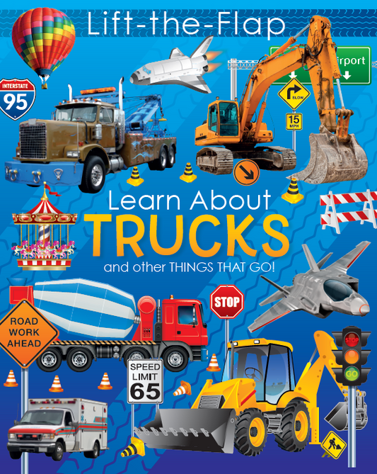 Lift The Flap Learn About Trucks