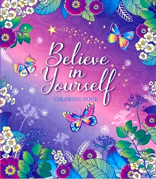Believe In Yourself Coloring Book