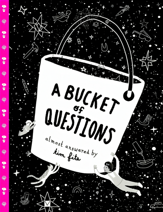 A Bucket Of Questions