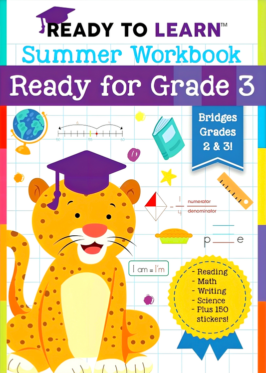 Ready To Learn: Summer Workbook: Ready For Grade 3