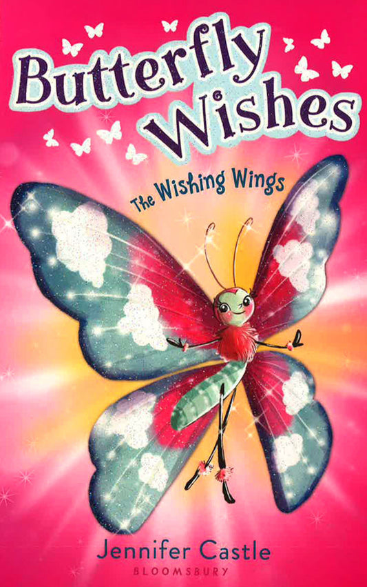 The Wishing Wings (Butterfly Wishes, Bk. 1)