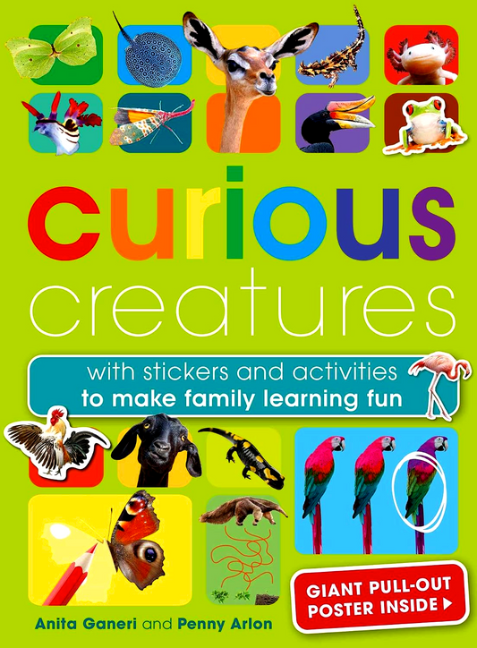 Curious Creatures: With Stickers And Activities To Make Family Learning Fun
