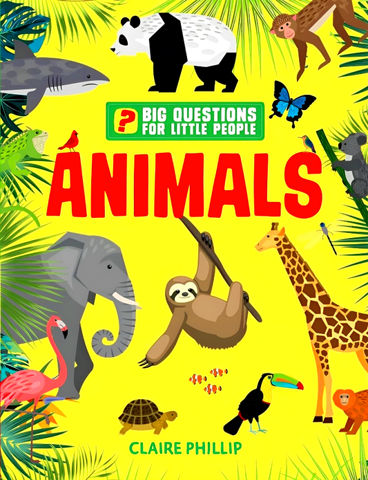 Big Questions for Little People: Animals