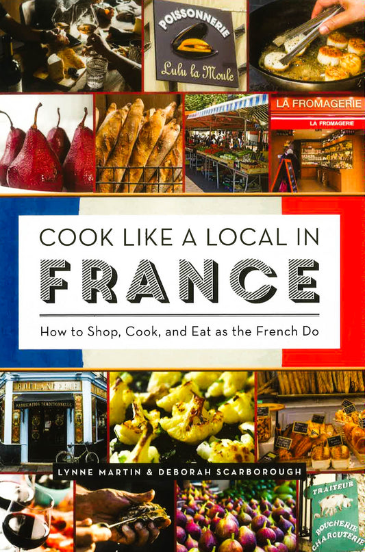 Cook Like A Local In France