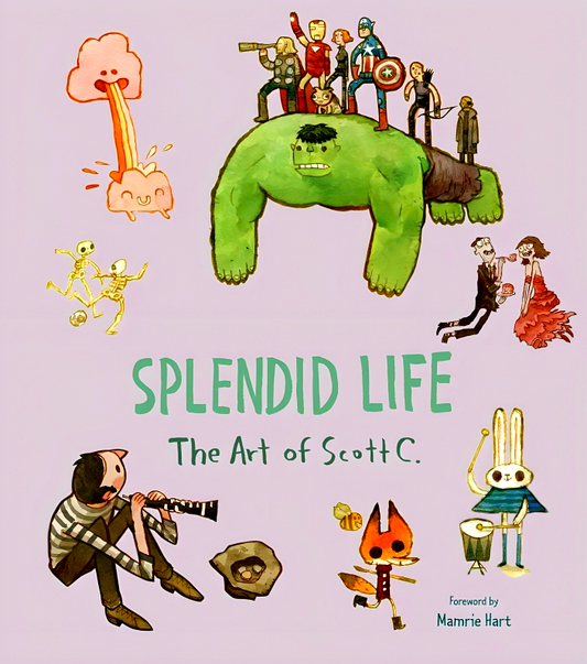 Splendid Life: The Art of Scott C.