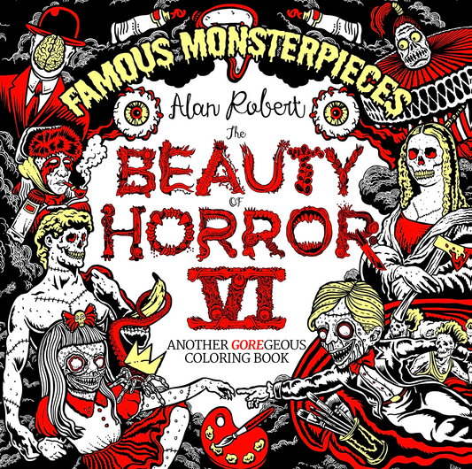 The Beauty Of Horror 6: Famous Monsterpieces Coloring Book