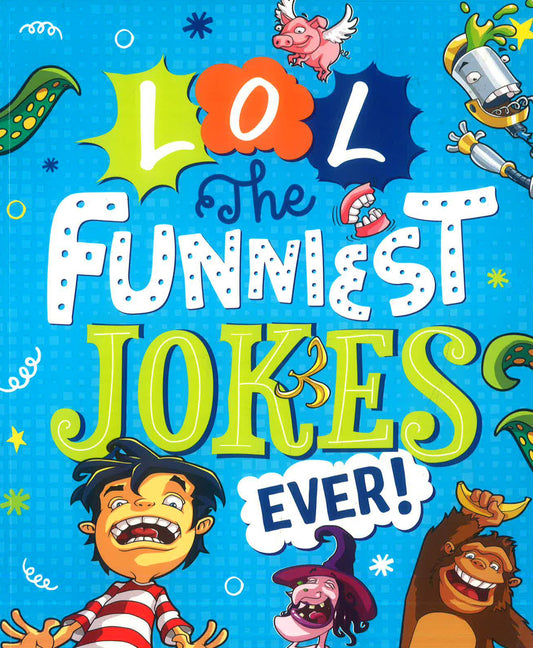 LOL The Funniest Jokes Ever