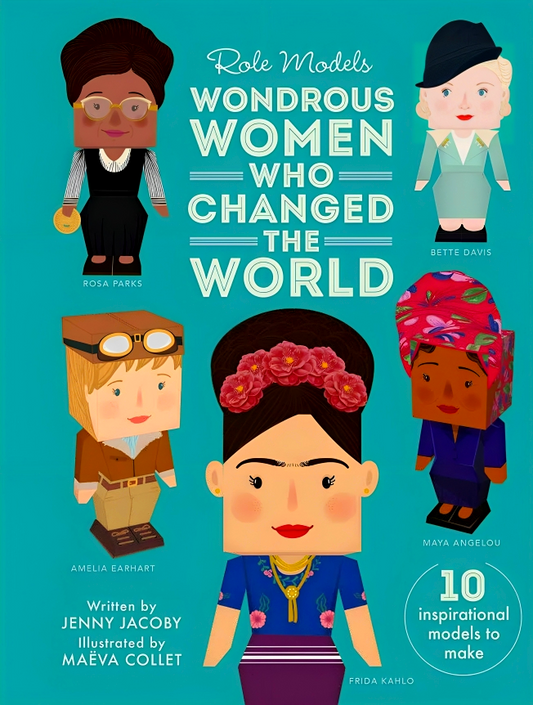 Wondrous Women Who Changed The World