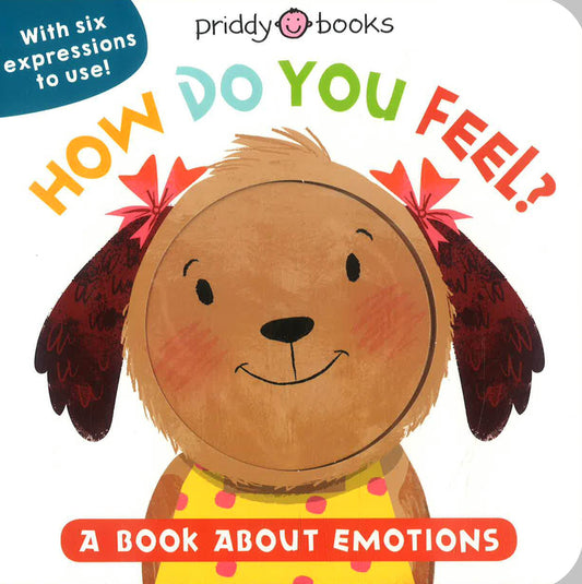 How Do You Feel?: A Book About Emotions