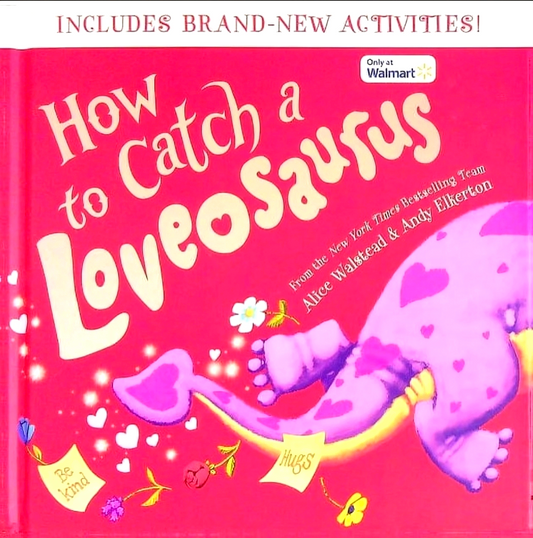 How To Catch A Loveosaurus