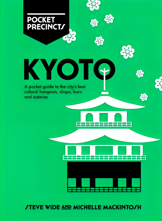 Pocket Precincts: Kyoto