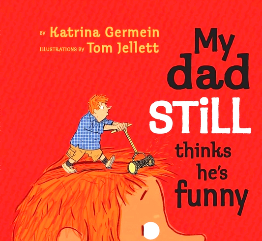 My Dad Still Thinks He's Funny