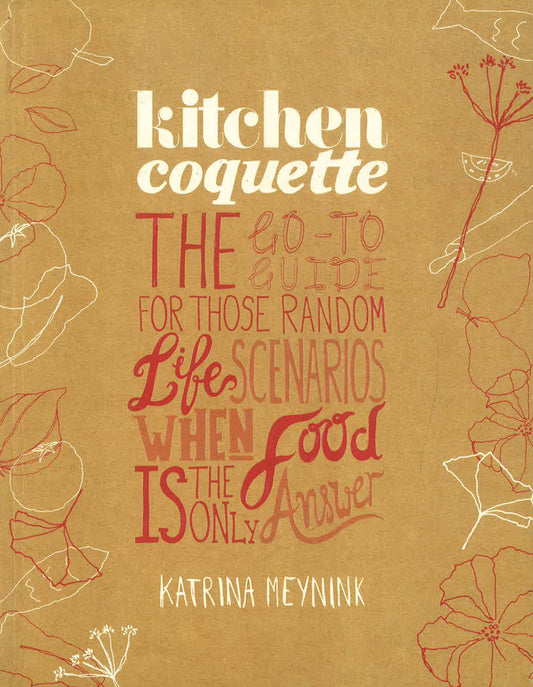 [Bargain corner] Kitchen Coquette: The Go-To Guide For Those Random Life Scenarios When Food Is The Only Answer