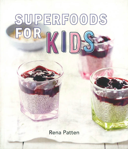 Superfoods For Kids