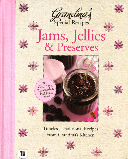 Grandma'S,Special Recipes:Jams,Jellies & Preserves