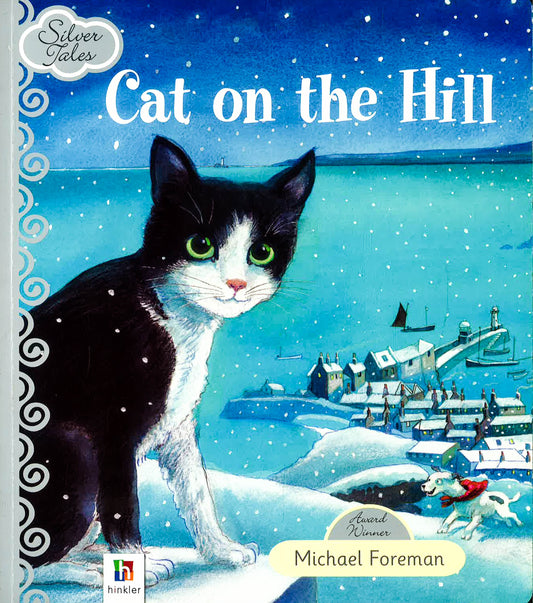 Cat On The Hill (Silver Tales)