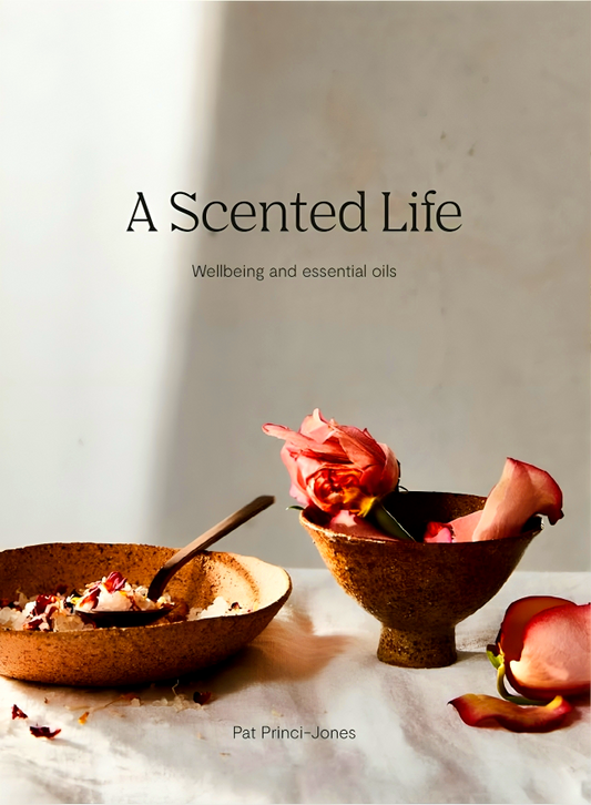A Scented Life: Wellbeing and essential oils
