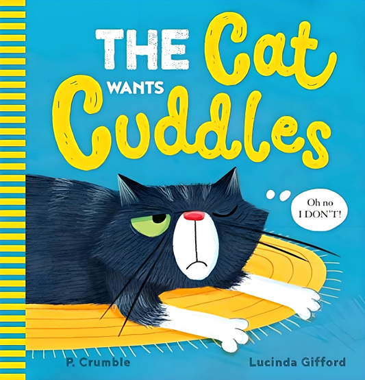 Cat Wants Cuddles