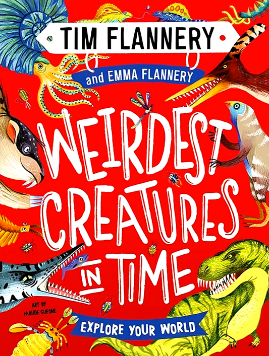 Explore Your World: Weirdest Creatures In Time