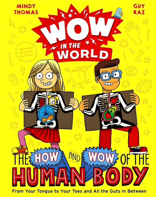 Wow In The World: The How & Wow Of The Human Body