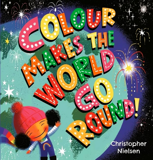 Colour Makes The World Go Round