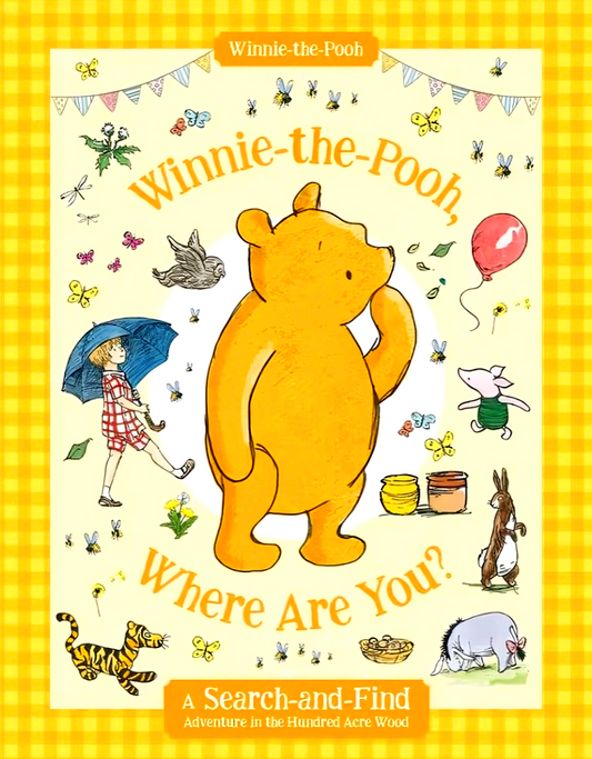 Winnie-The-Pooh, Where Are You?