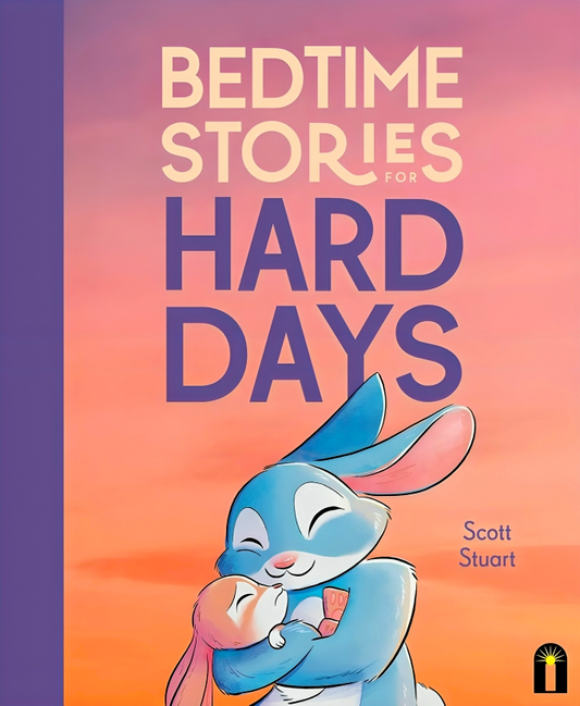 Bedtime Stories For Hard Days