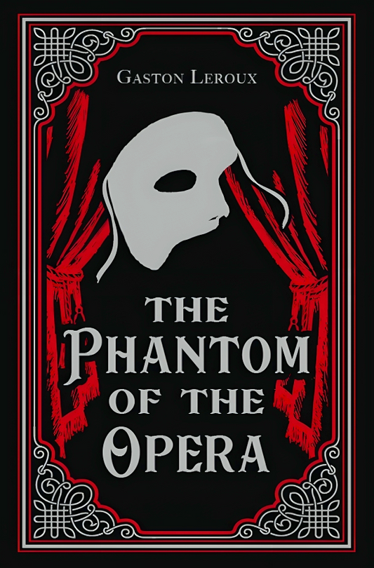 The Phantom Of The Opera (Paper Mill Press Classics)