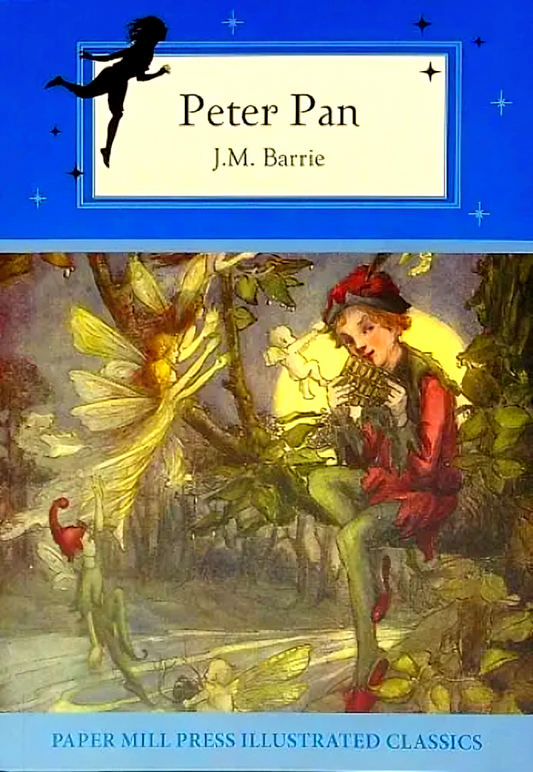 Peter Pan (Paper Mill Press Illustrated Classics)
