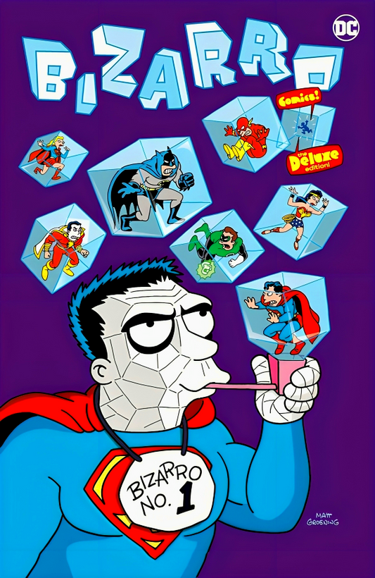 Bizarro Comics The Deluxe Edition