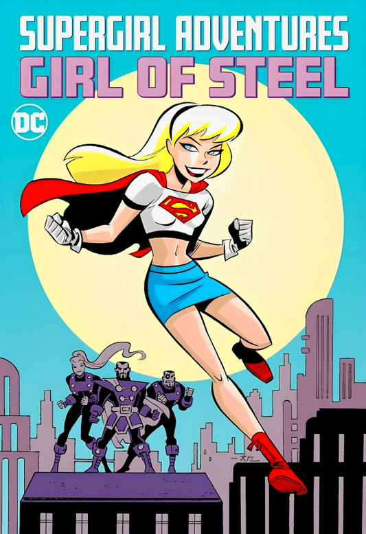 Supergirl Adventures: Girl Of Steel