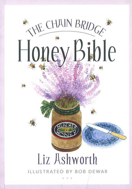 The Chain Bridge Honey Bible