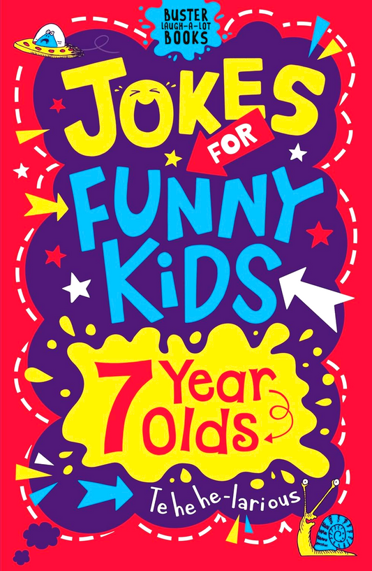 Jokes For Funny Kids: 7 Year Olds