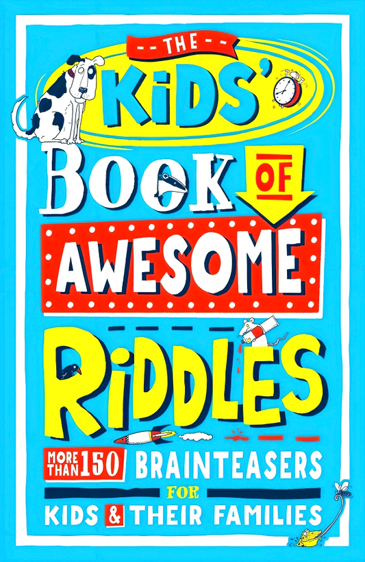 The Kids' Book Of Awesome Riddles