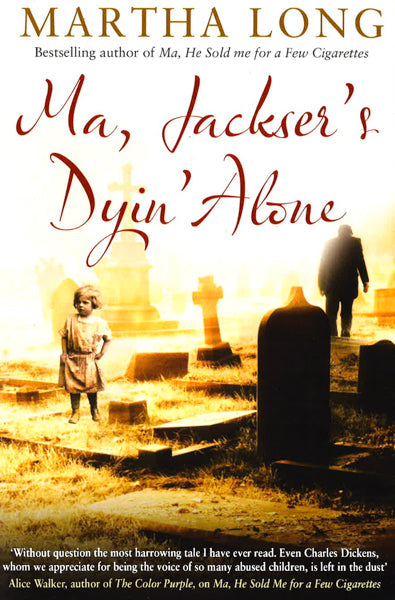 Ma, Jacksers Dyin Alone