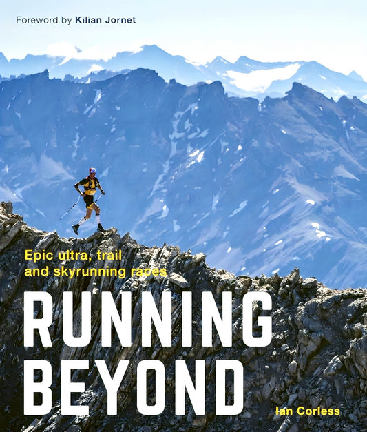Running Beyond: Epic Ultra, Trail and Skyrunning Races