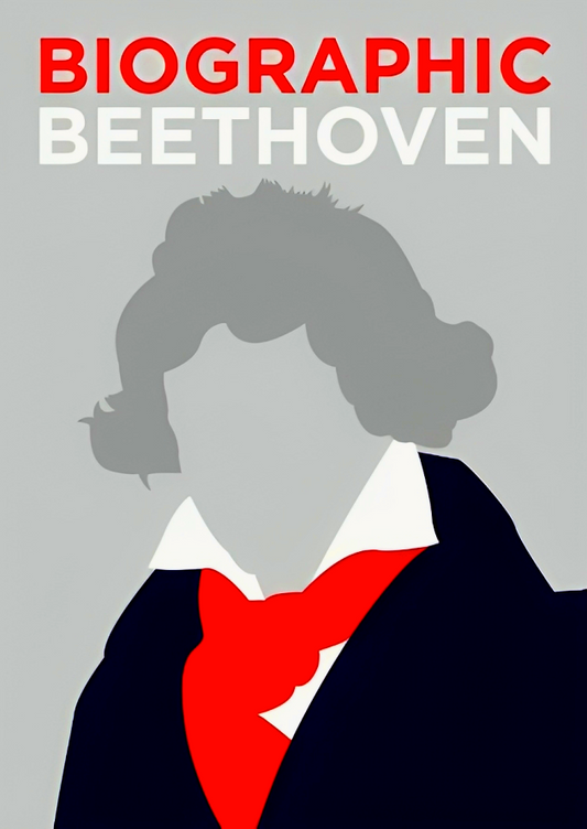 Biographic: Beethoven: Great Lives in Graphic Form