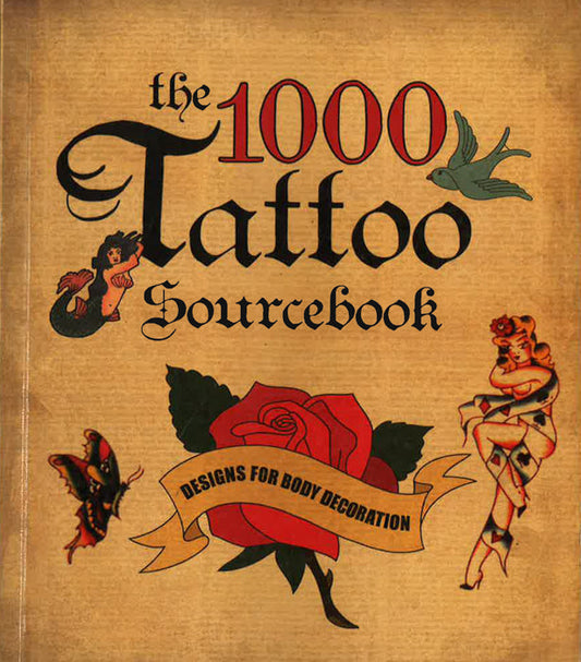 The 1000 Tattoo Sourcebook