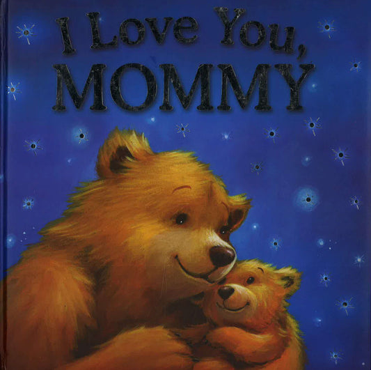 I Love Your, Mommy