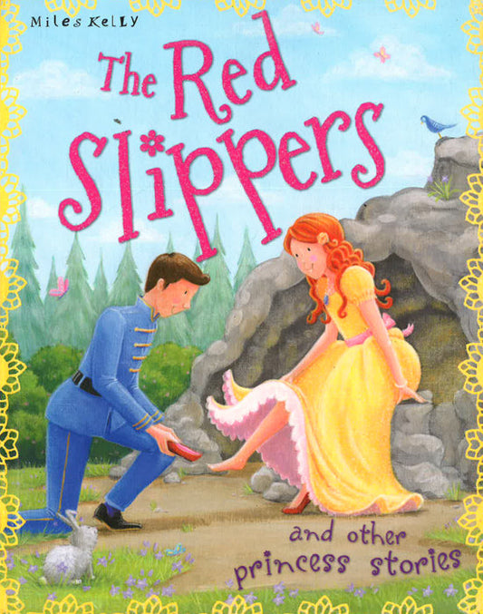 The Red Slippers And Other Princess Stories