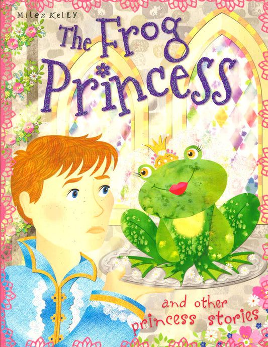 The Frog Princess (Princess Stories)