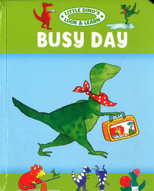 Little Dino'S Look & Learn: Busy Day