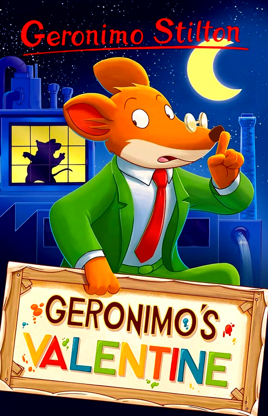 Geronimo Stilton: Geronimo'S Valentine