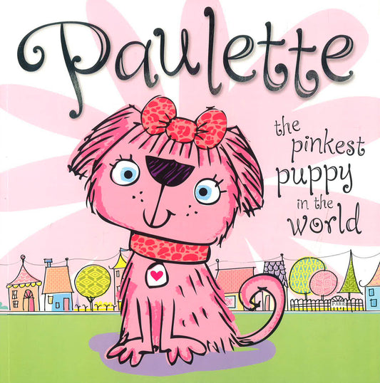 Paulette The Pinkest Puppy In The World