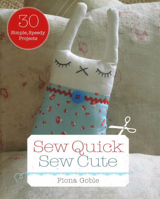 Sew Quick, Sew Cute